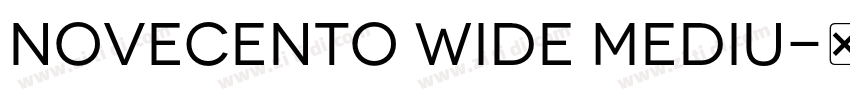 Novecento wide Mediu字体转换